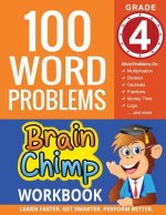 100 Word Problems: Grade 4 Math Workbook