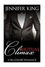 Billionaire Romance: Mutual Climax