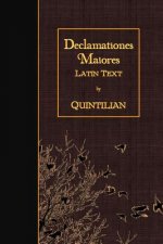 Declamationes Maiores: Latin Text