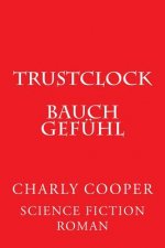 TRUSTcLOCK: Bauchgefühl
