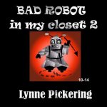 Bad Robot in my closet 2: Can the Earth be Saved?