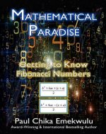 Mathematical Paradise: Getting to Know Fibonacci Numbers