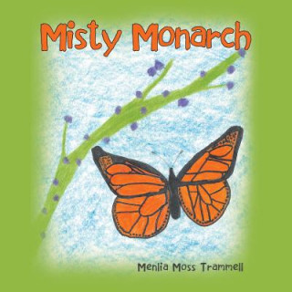 Misty Monarch