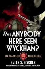 Has Anybody Here Seen Wyckham?