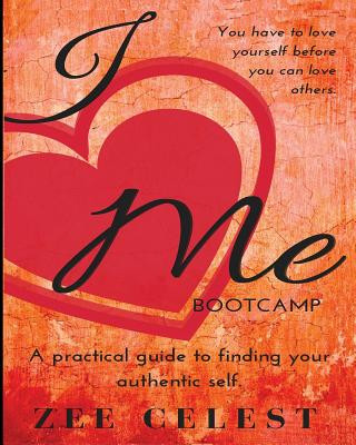 I Love Me Bootcamp: You have to love yourself before you can love others