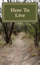 How To Live