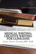 Medical Writing: Creative Writing for Medical Professionals