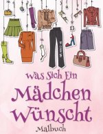 Was sich ein Madchen: wunscht Malbuch