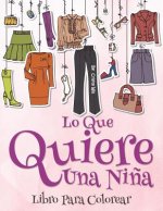 Lo que una chica quiere: Libro para colorear