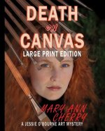 Death on Canvas: Large Print Edition