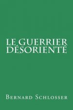 Le guerrier désorienté