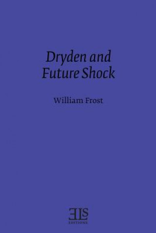 Dryden and Future Shock
