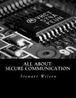 All About: Secure Communication