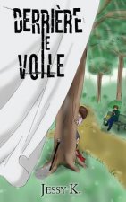 Derri?re Le Voile