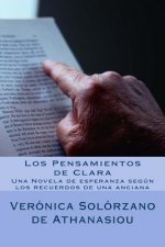 Los Pensamientos de Clara: Una Novela de esperanza según los recuerdos de una anciana