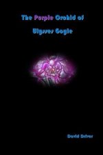 The Purple Orchid of Ulysses Goyle