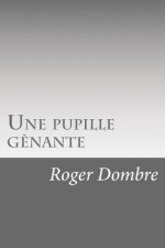 Une pupille g?nante