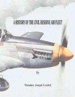 A History of the Civil Reserve Air Fleet