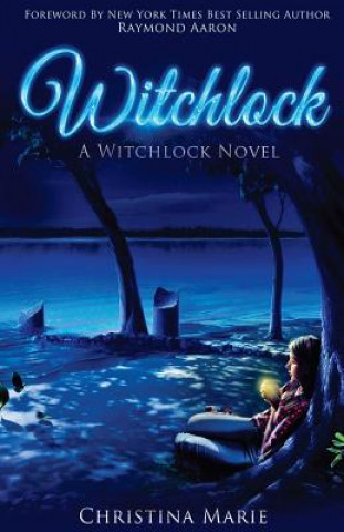 Witchlock: A Witchlock Novel