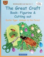 BROCKHAUSEN Craft Book Vol. 3 - The Great Craft Book: Figurine & Cutting out: Easter Eggs: Animals in the Forest