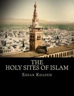 The Holy Sites of Islam