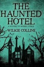 The Haunted Hotel: A Mystery of Modern Venice