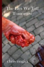 The Lies We Tell Tomorrow