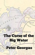 The Curse of the Big Water