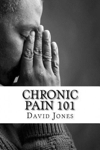 Chronic Pain 101: How to Cure Chronic Pain