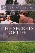 The Secrets of Life: Inspiration you will never forget!