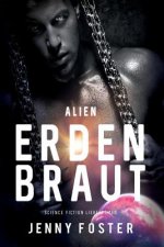 Alien - Erdenbraut: Science Fiction Liebesroman
