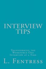 Interview Tips: Transforming the Workforce One Interview at a Time
