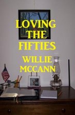 Loving The Fifties: More Adventures of Simply Willy