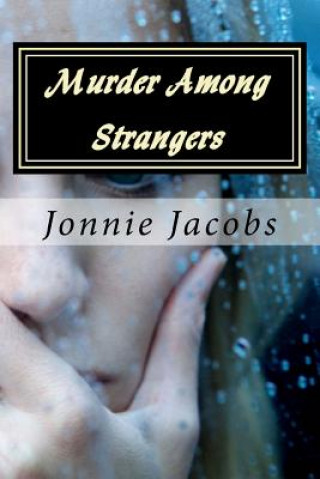 Murder Among Strangers: A Kate Austen Mystery