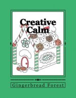 Creative Calm: Gingerbread Forest