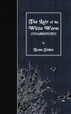 The Lair of the White Worm: Unabridged