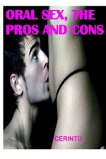 Oral sex, the pros and cons: a love that kills