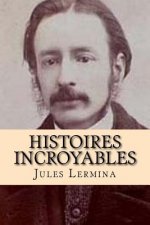 Histoires incroyables