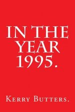 In the Year 1995.