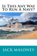 Is This Any Way To Run A Navy?