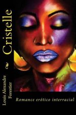Cristelle: Romance Erotico Interracial