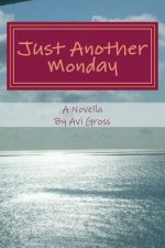 Just Another Monday