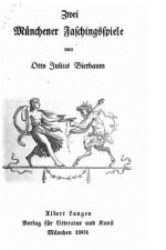 Zwei Münchener Faschingsspiele