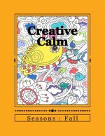 Creative Calm: Seasons: Fall