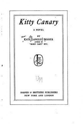 Kitty Canary, A Novel