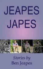 Jeapes Japes: Stories by Ben Jeapes