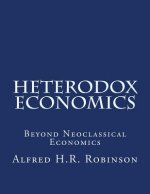 Heterodox Economics: Beyond Neoclassical Economics