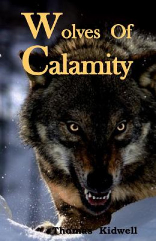 Wolves Of Calamity