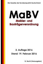 Makler- und Bauträgerverordnung - MaBV, 2. Auflage 2016