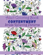 Adult Coloring Book: Contentment: Stress Relieving Patterns